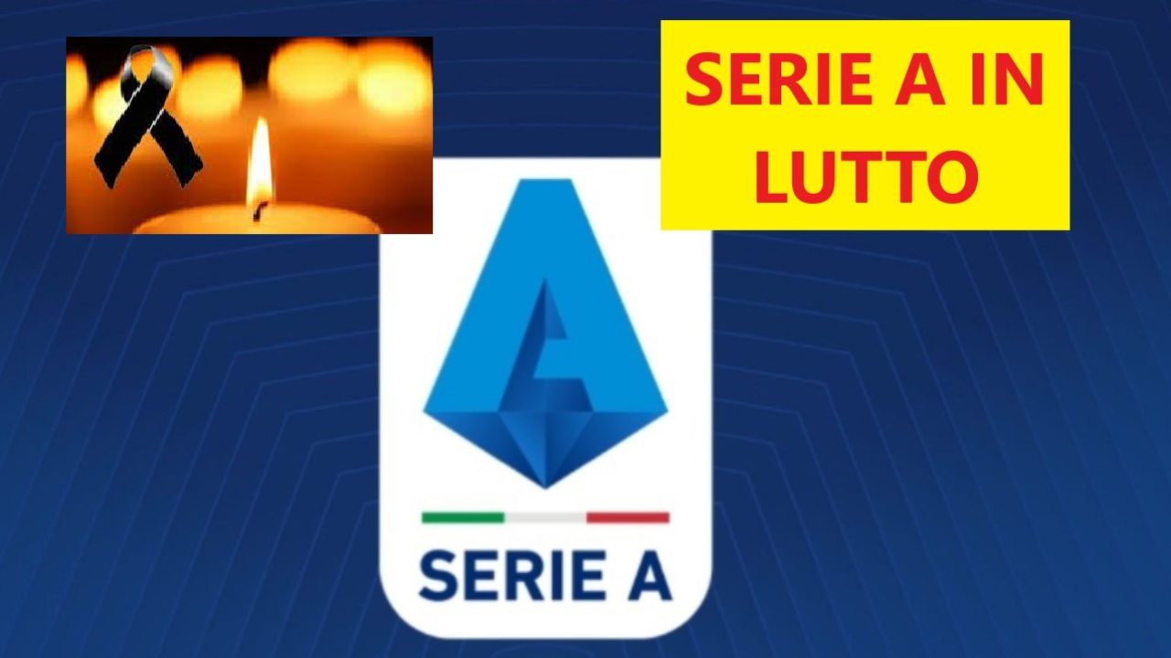 serie a in lutto